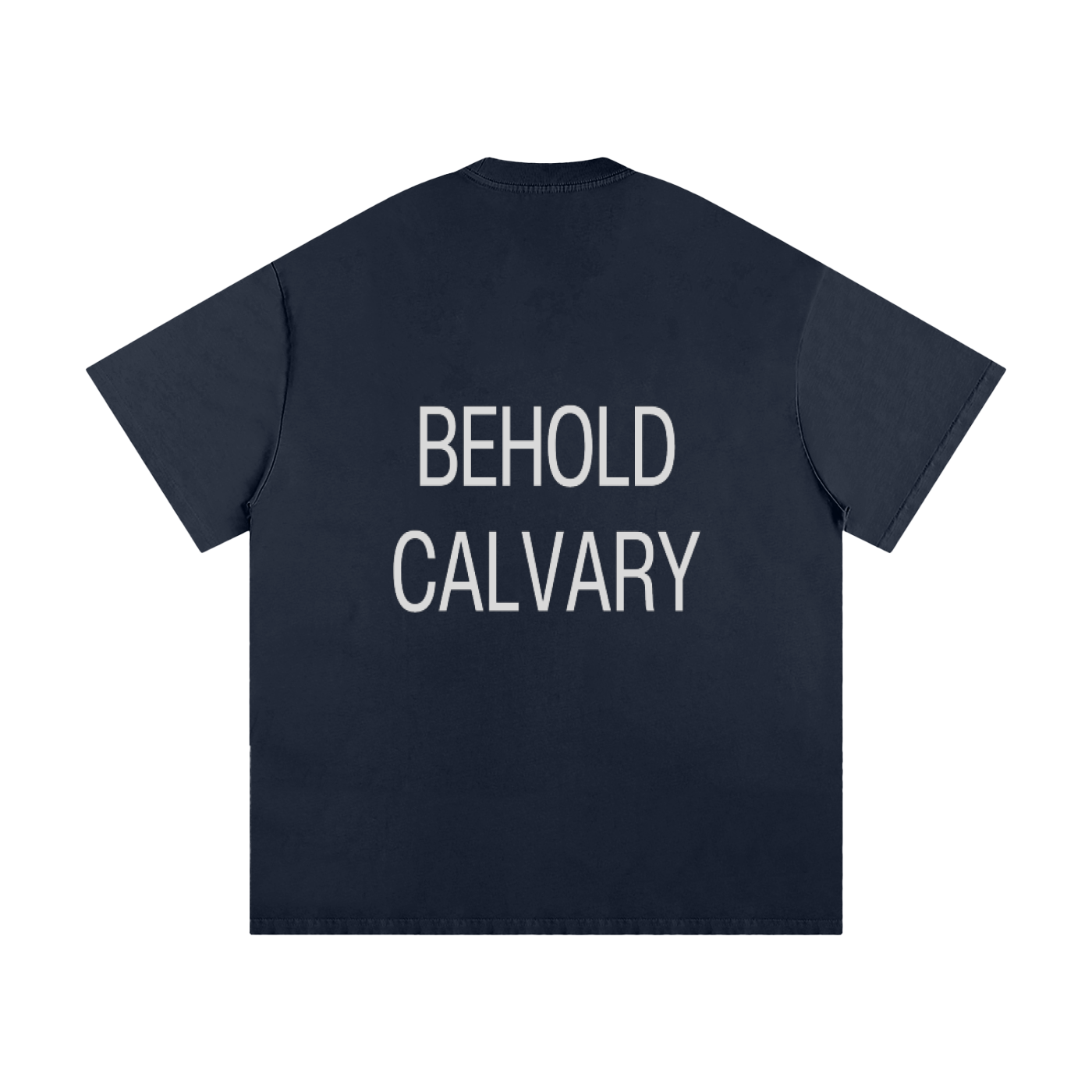 BEHOLD CALVARY TEE