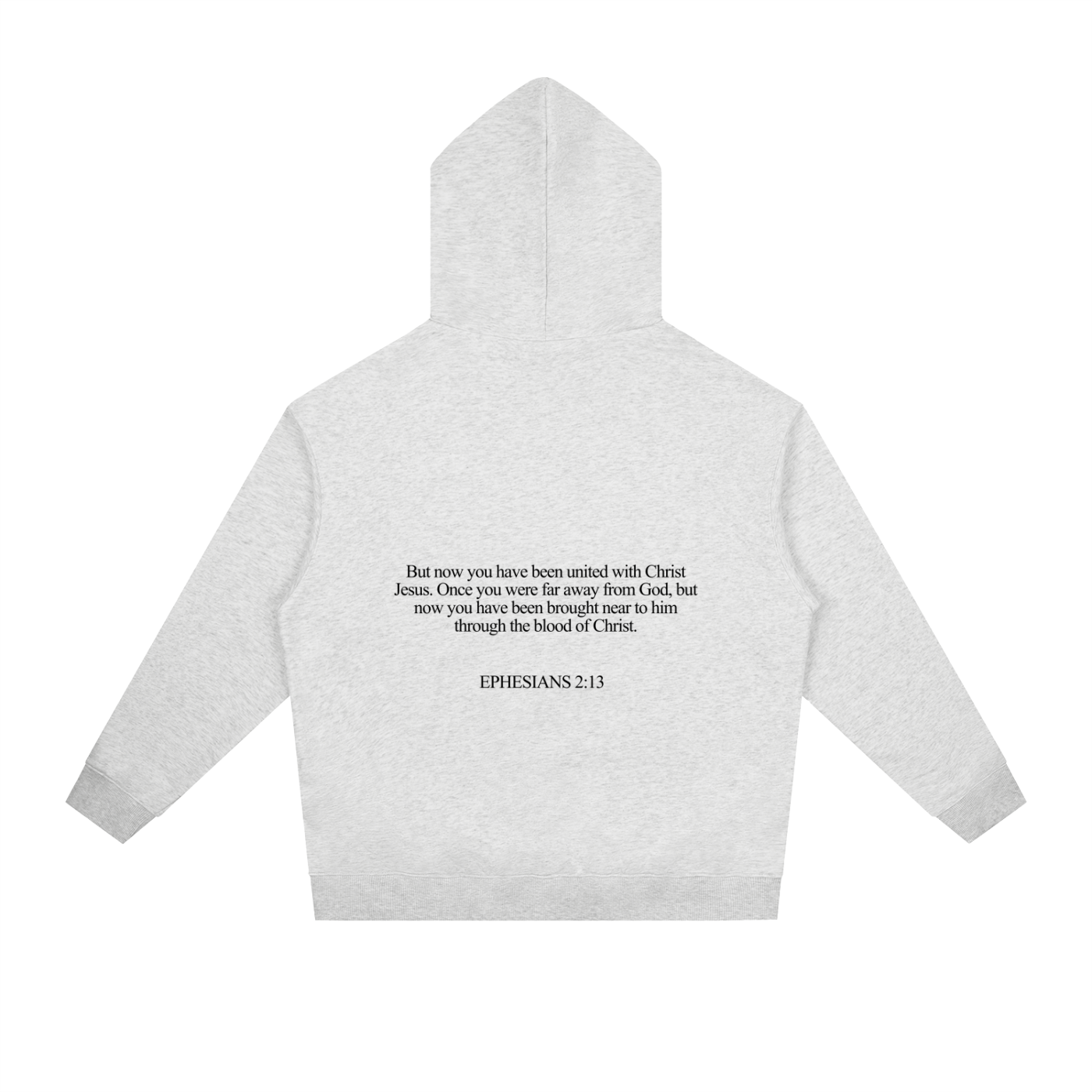 EPHESIANS 2:13 HOODIE