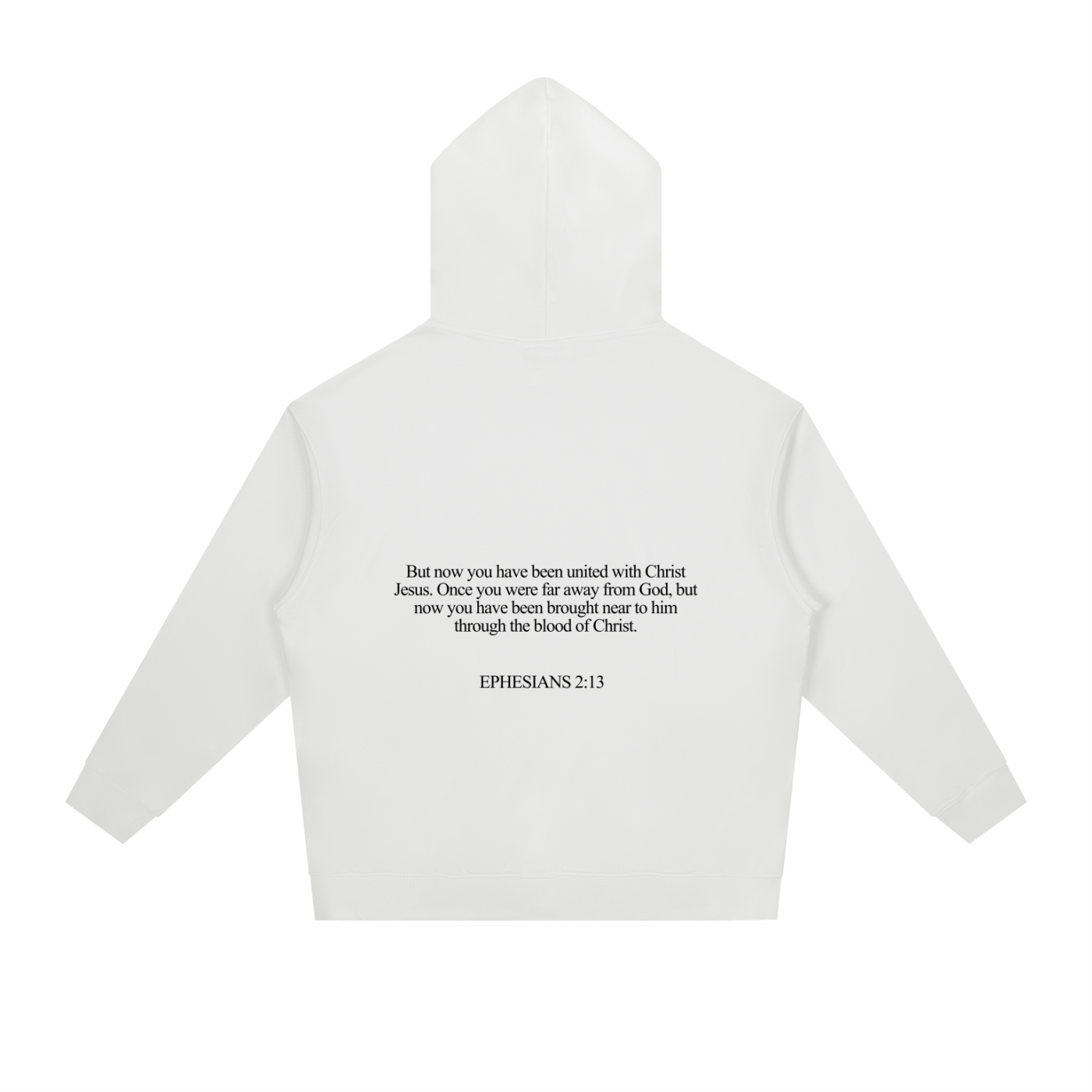 EPHESIANS 2:13 HOODIE