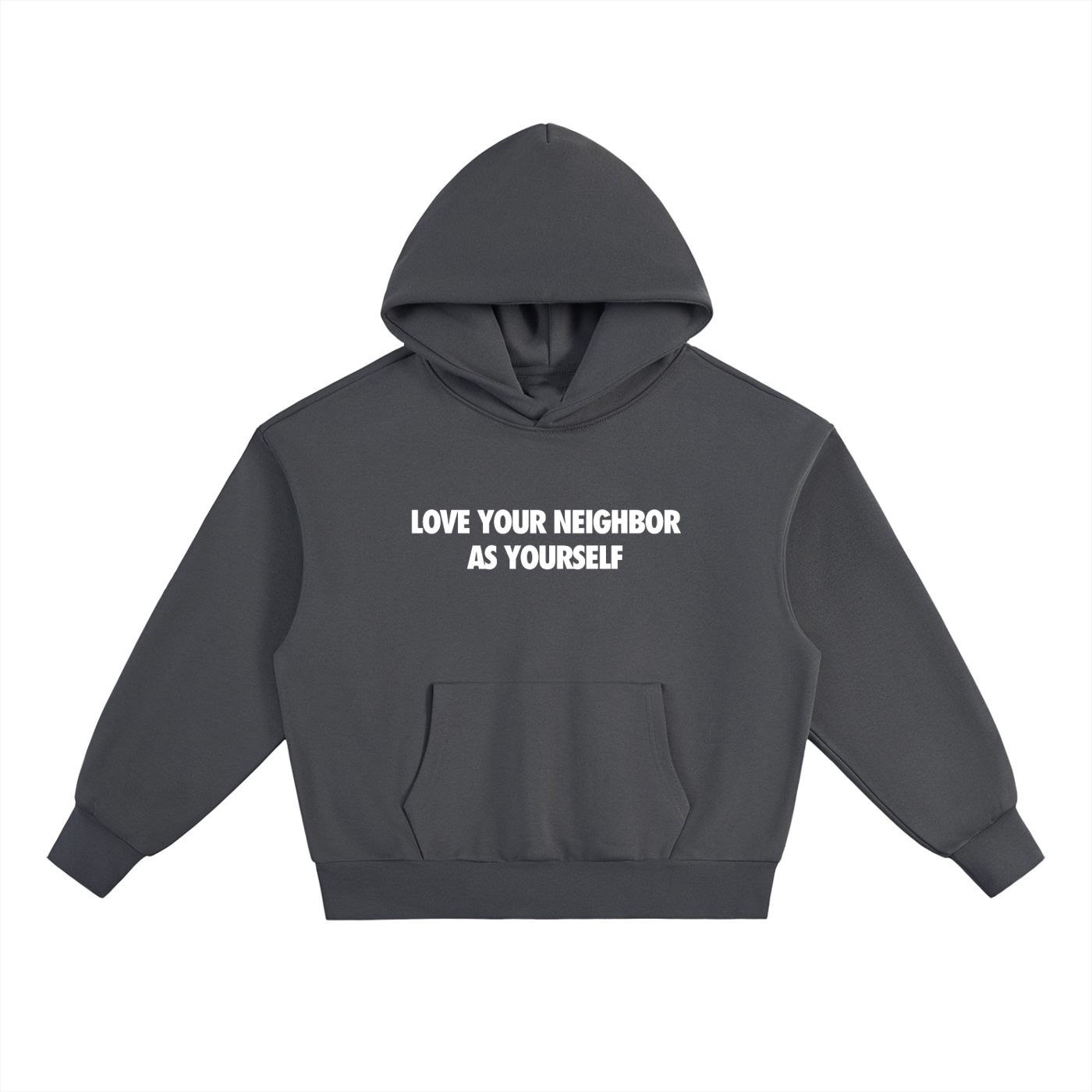 LOVE YOUR NEIGHBOR HOODIE