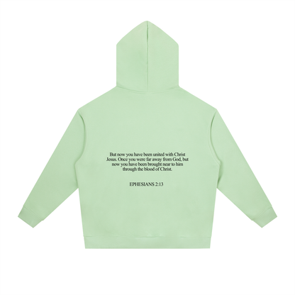 EPHESIANS 2:13 HOODIE