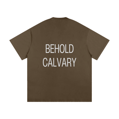 BEHOLD CALVARY TEE